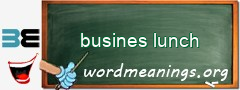 WordMeaning blackboard for busines lunch